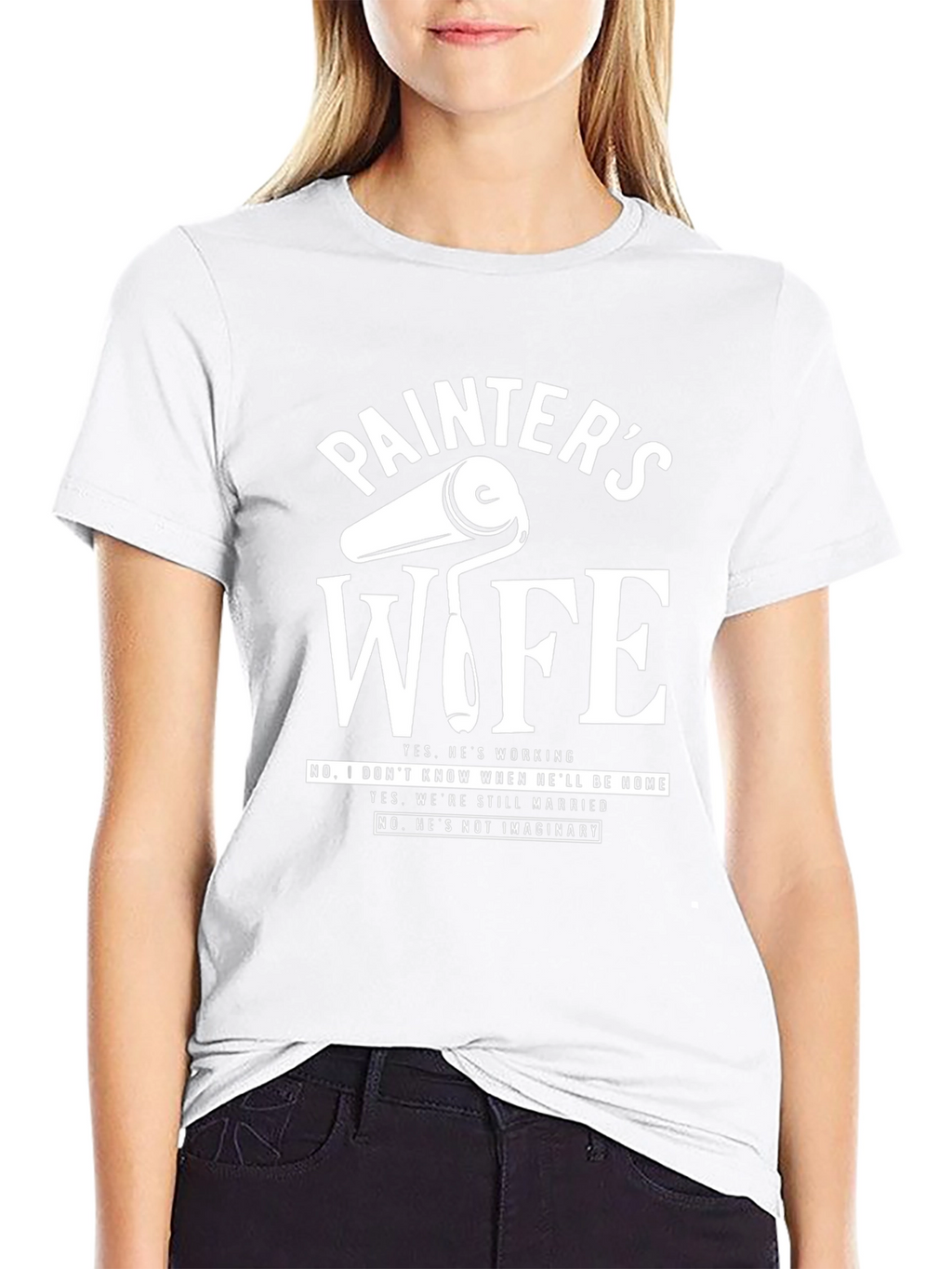 Painters Wife T-Shirt - Funny Sarcastic Gift