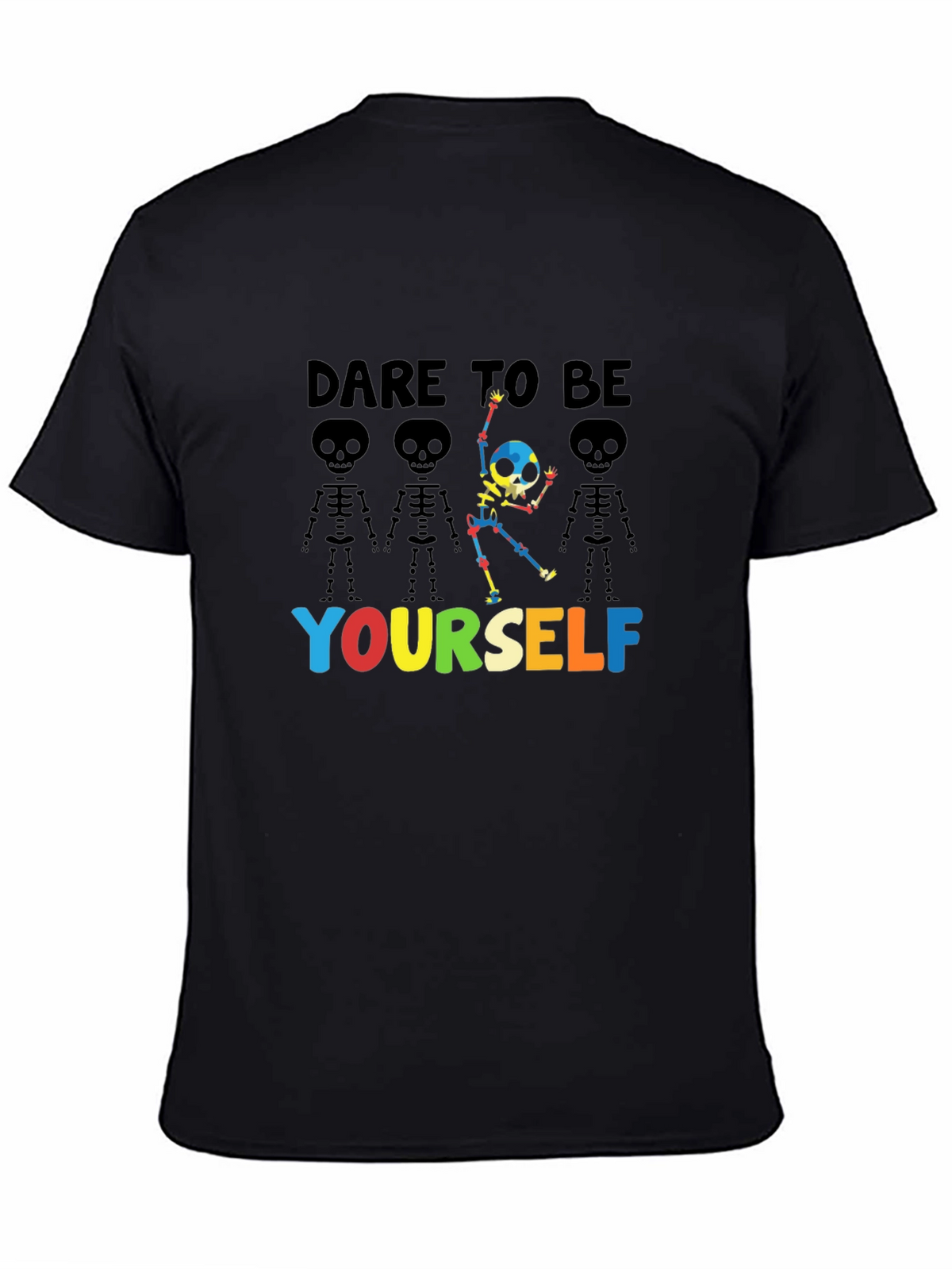 Dare to Be Yourself Skeleton Graphic T-Shirt