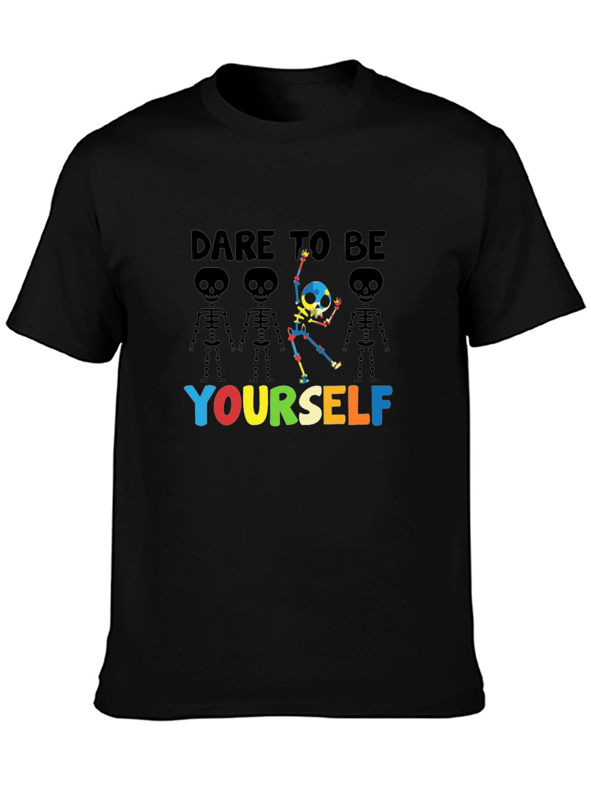 Dare to Be Yourself Skeleton Graphic T-Shirt