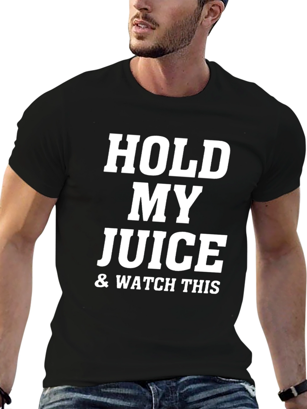 Hold My Juice & Watch This Black T-Shirt