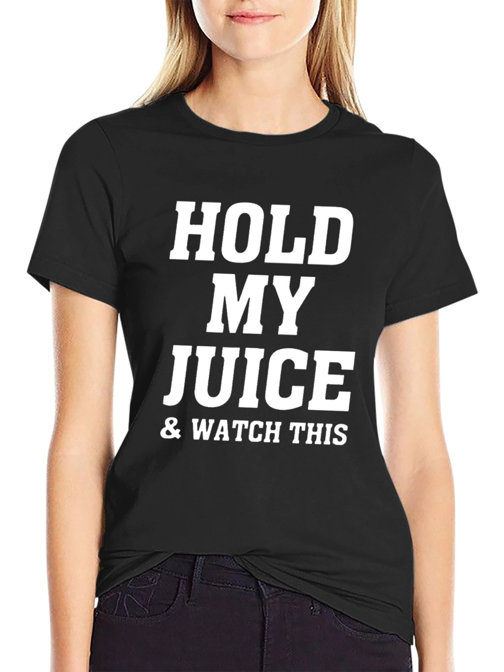 Hold My Juice & Watch This Black T-Shirt
