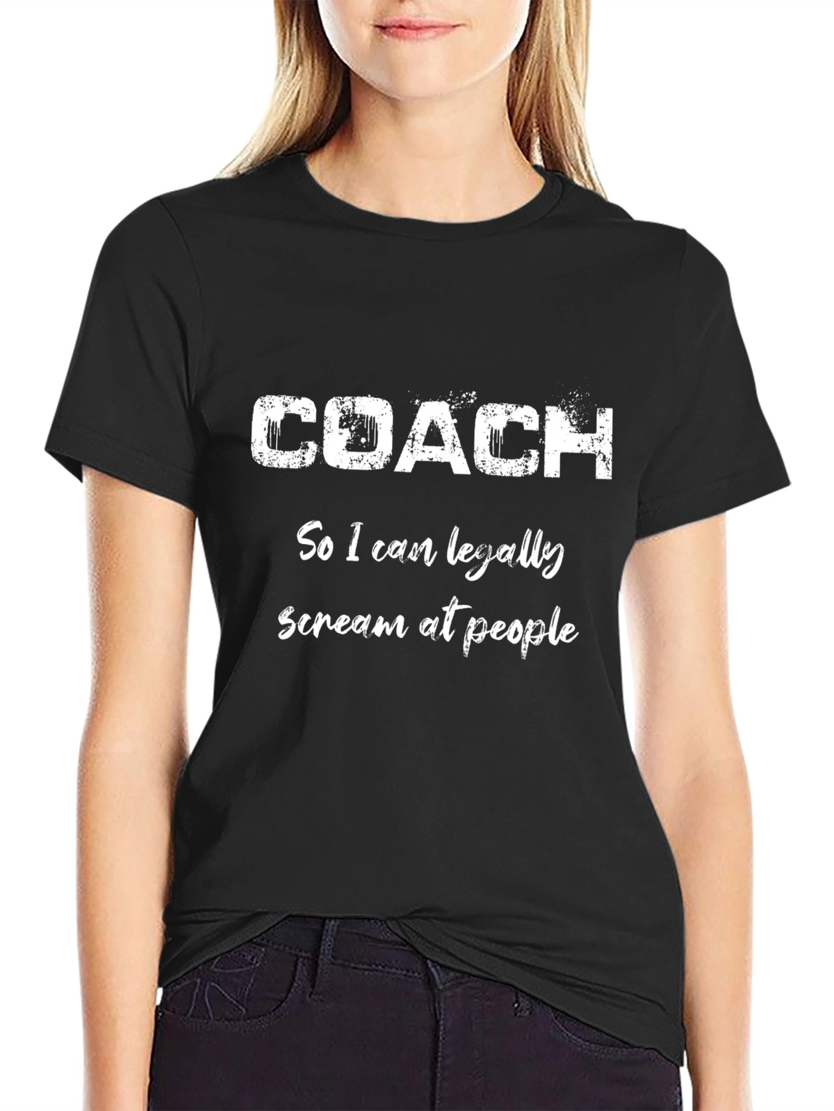 Funny Coach T-Shirt: Scream At People Tee