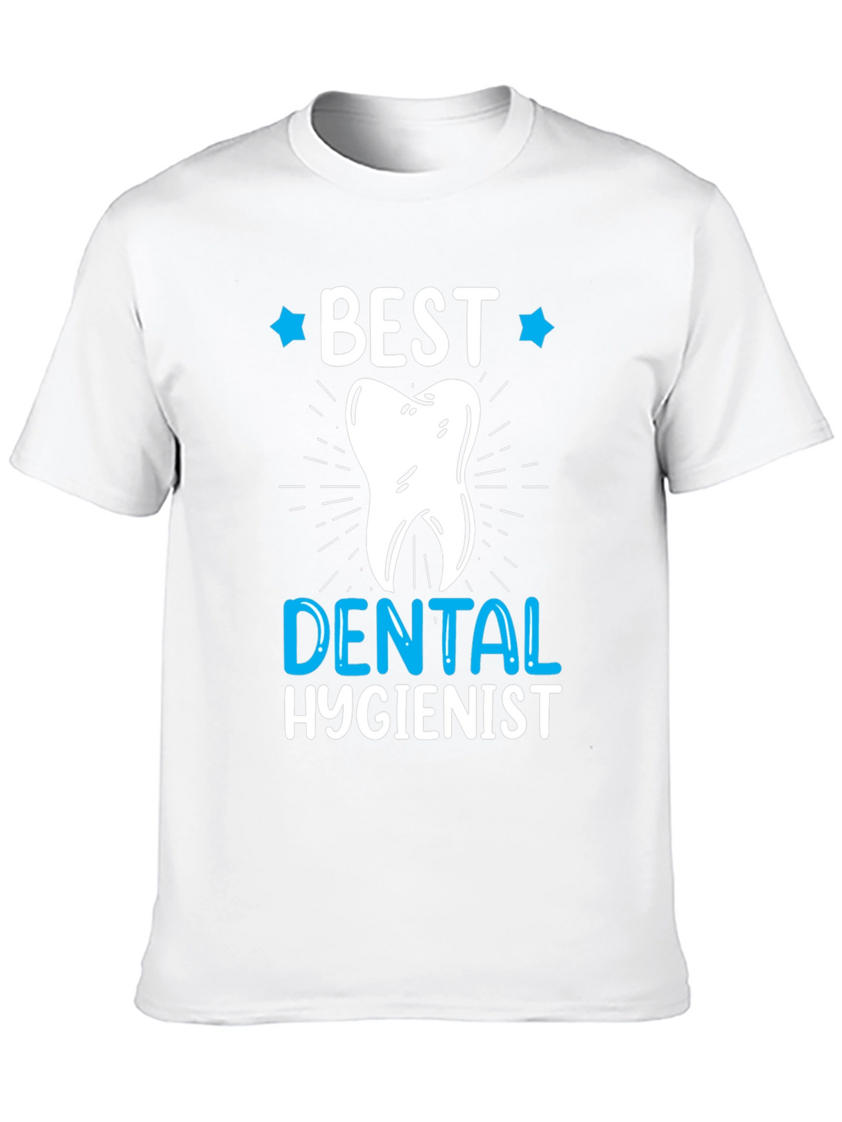 Best Dental Hygienist T-Shirt - Gift Idea
