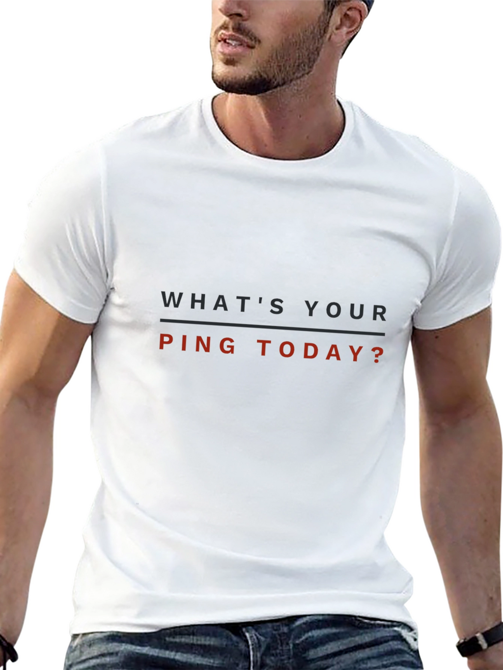 Whats Your Ping Today? T-Shirt