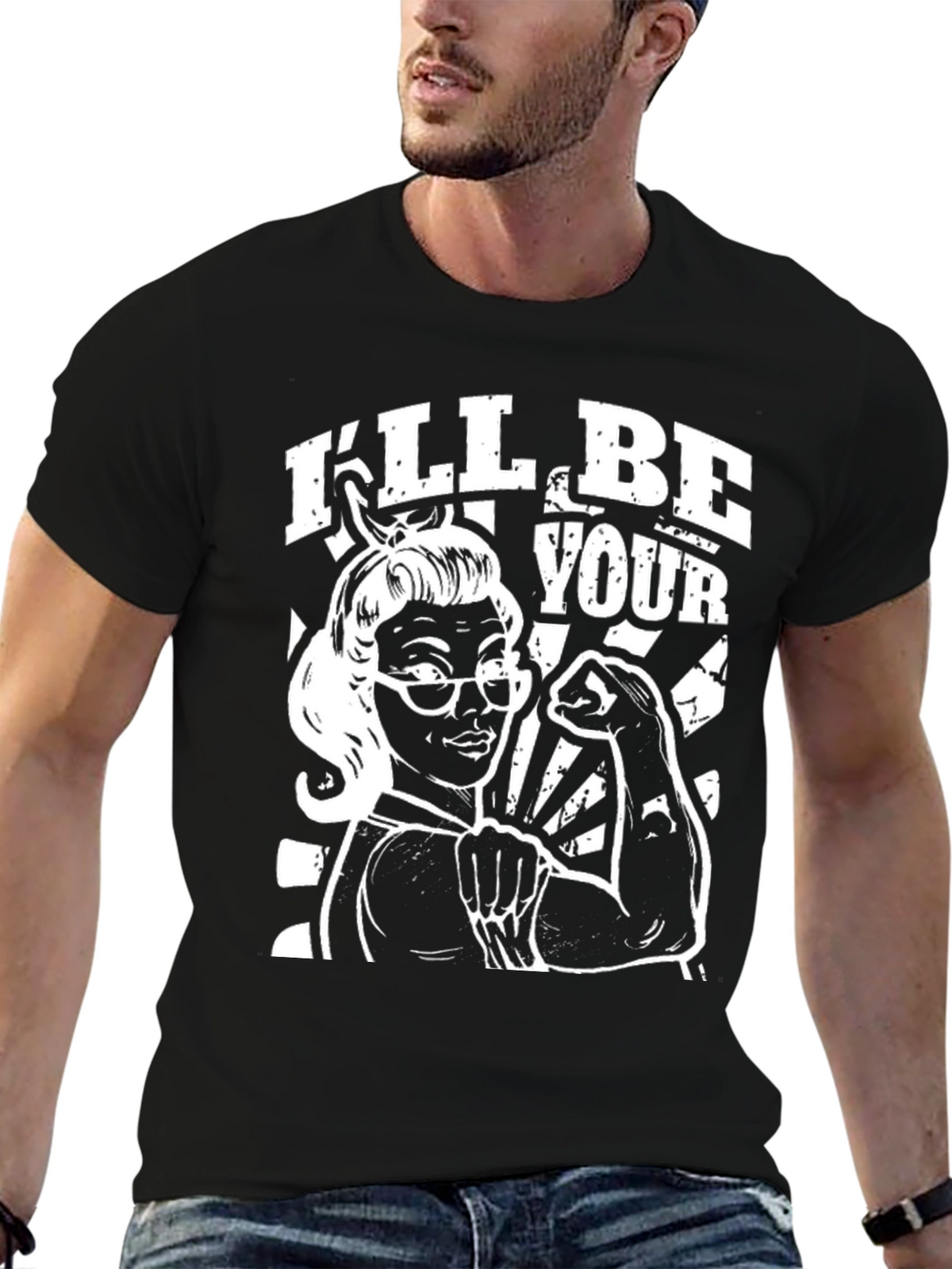 Ill Be Your T-Shirt - Empowered Retro Woman