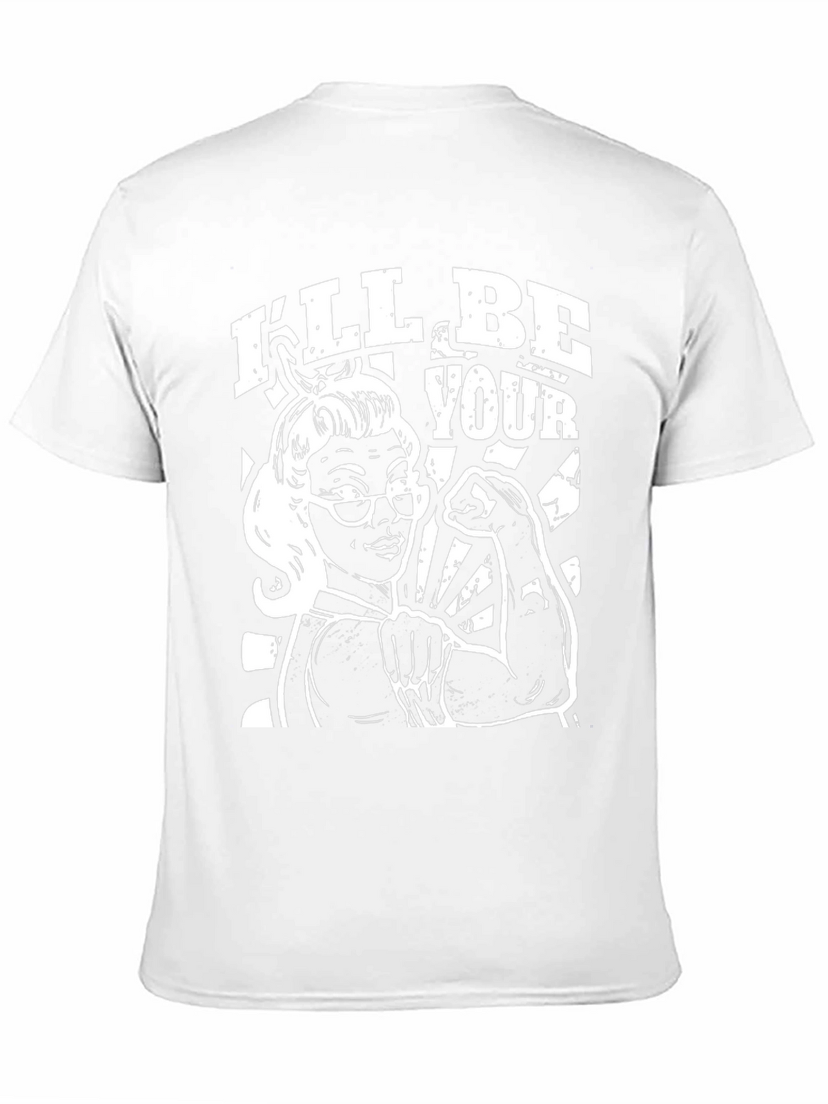 Ill Be Your T-Shirt - Empowered Retro Woman