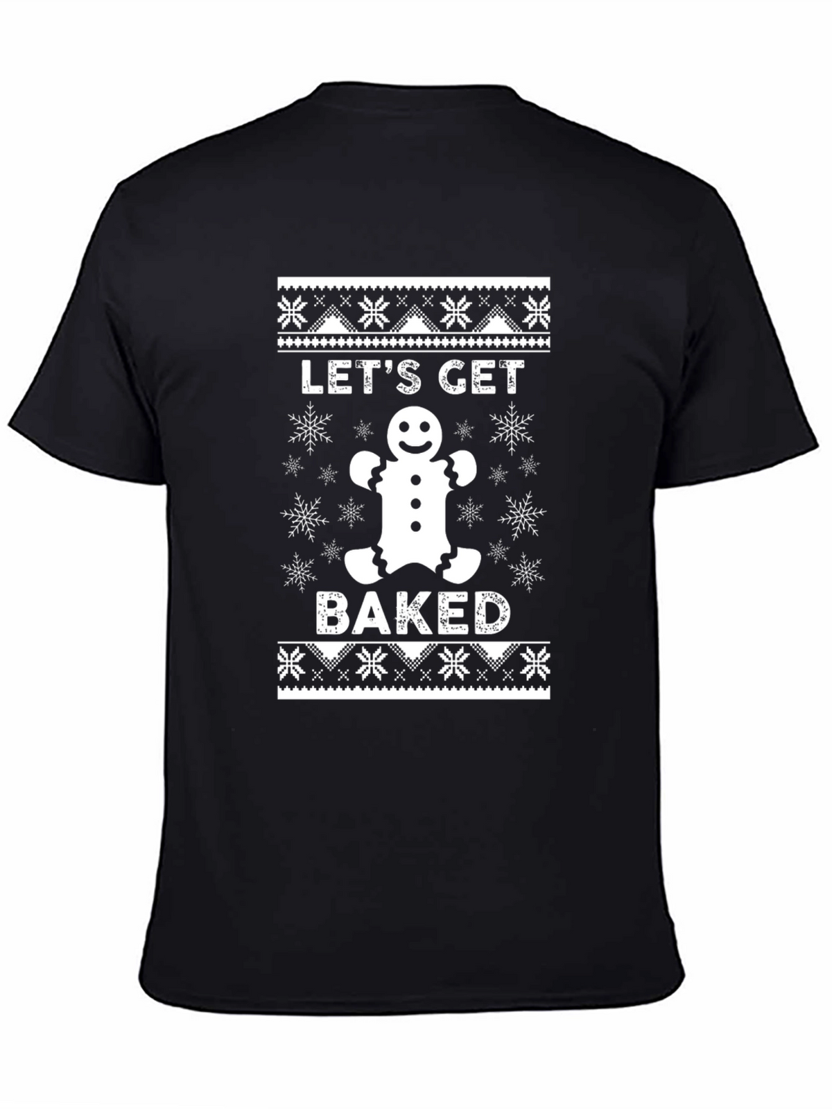 Lets Get Baked Christmas Holiday T-Shirt