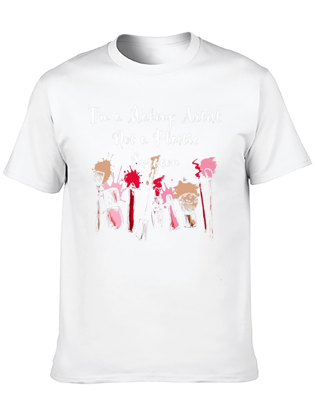 Makeup Artist T-Shirt - Beauty Profession Apparel