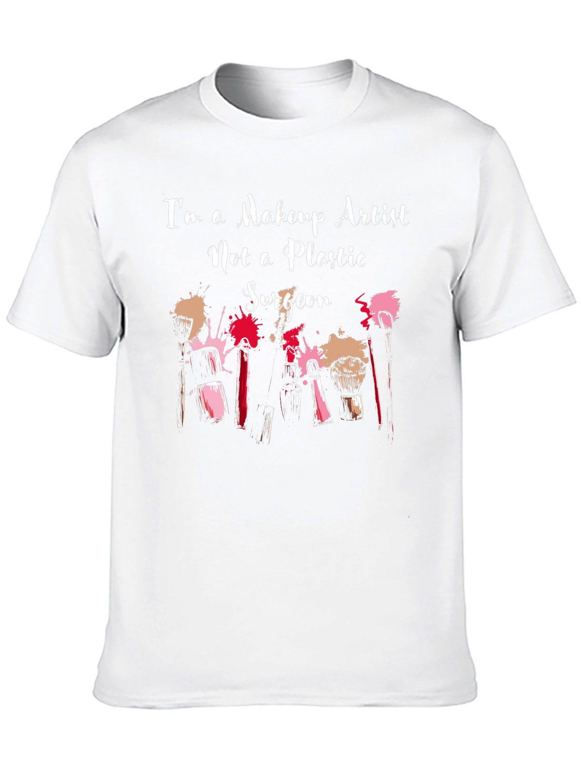 Makeup Artist T-Shirt - Beauty Profession Apparel