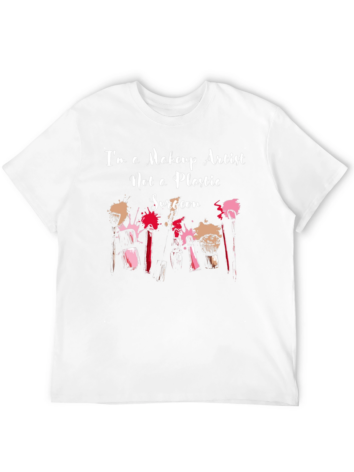 Makeup Artist T-Shirt - Beauty Profession Apparel