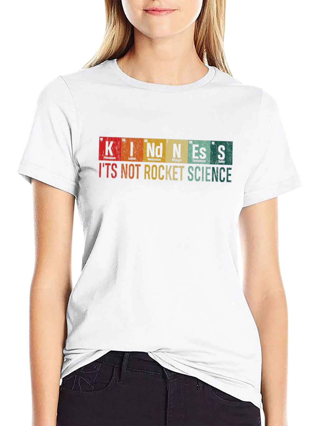 Kindness T-Shirt: Its Not Rocket Science