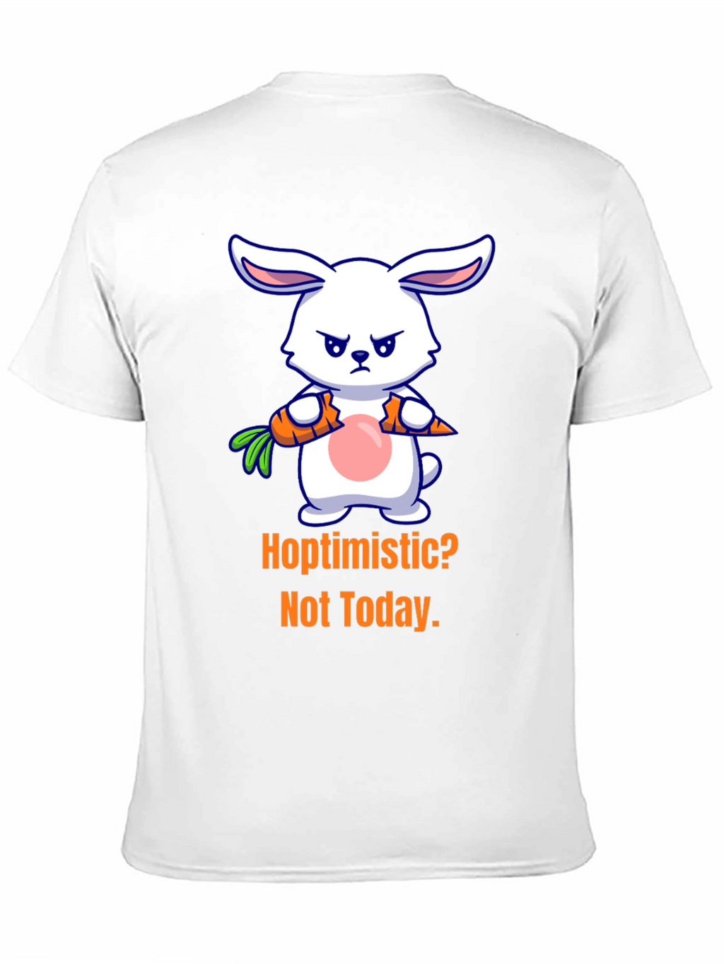 Hoptimistic? Not Today Graphic T-Shirt