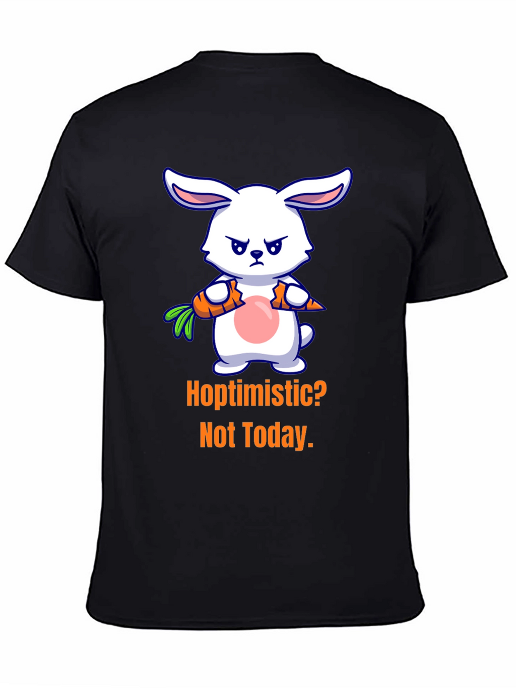 Hoptimistic? Not Today Graphic T-Shirt