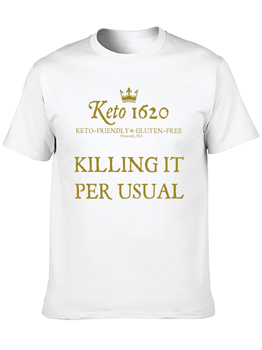 Keto 1620 Killing It T-Shirt
