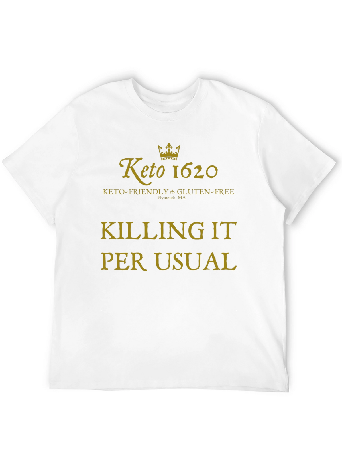 Keto 1620 Killing It T-Shirt