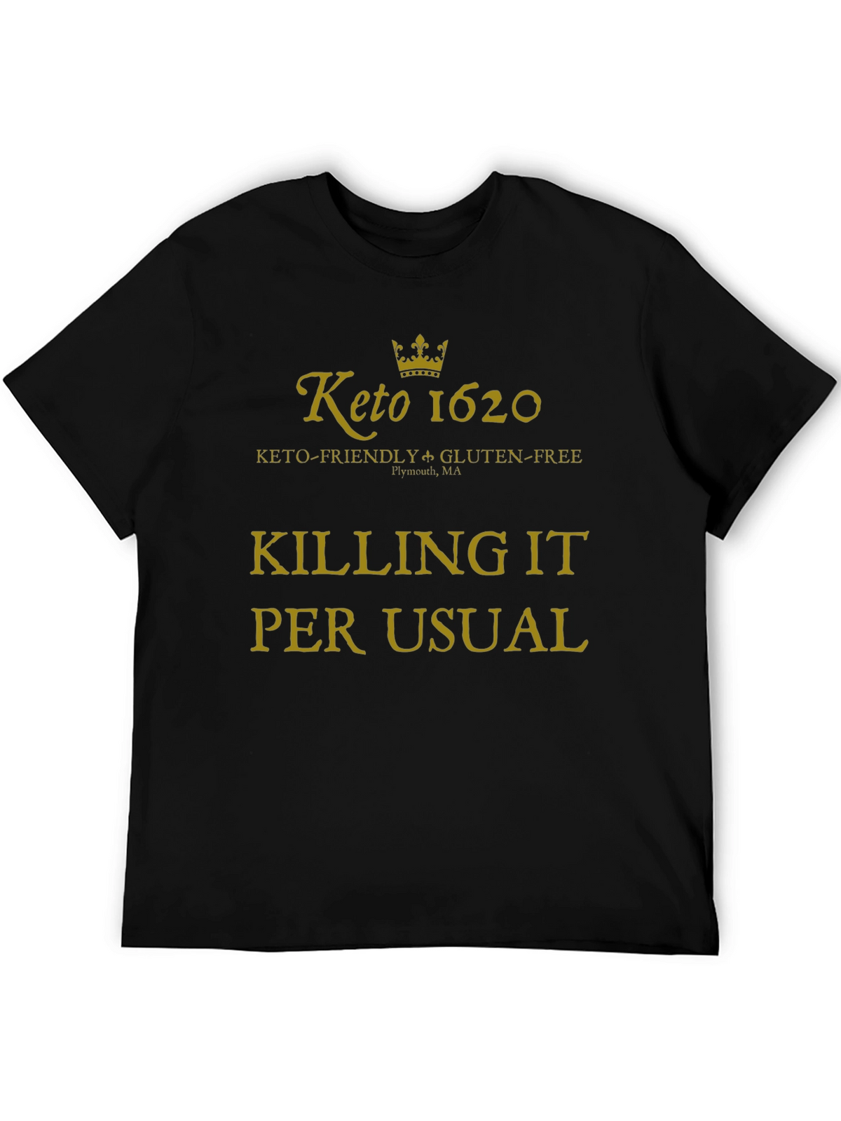 Keto 1620 Killing It T-Shirt