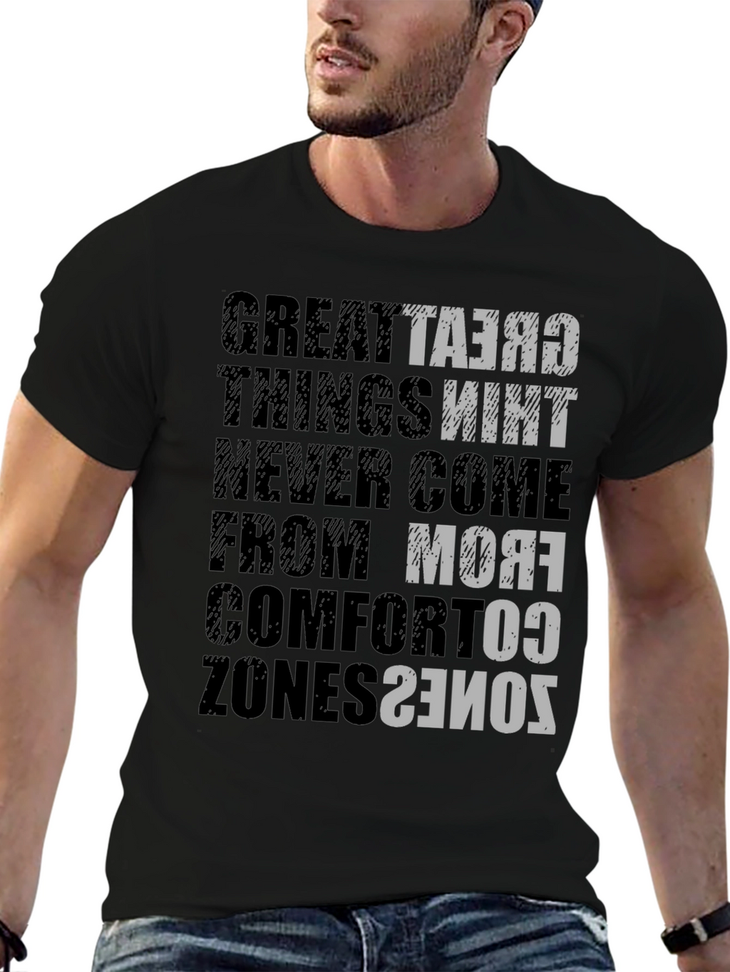 Motivational T-Shirt: Great Things Never Come