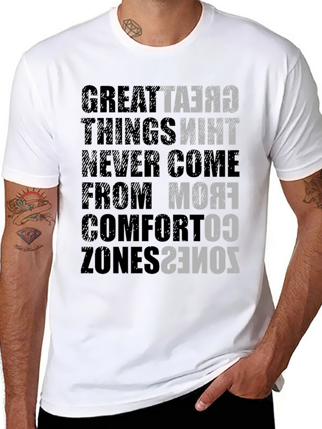 Motivational T-Shirt: Great Things Never Come