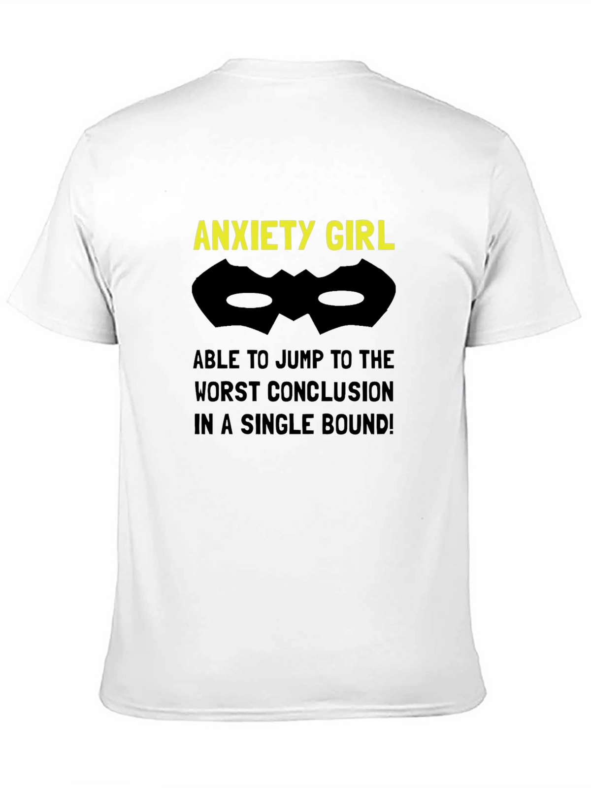 Anxiety Girl T-Shirt - Jump to Conclusions!