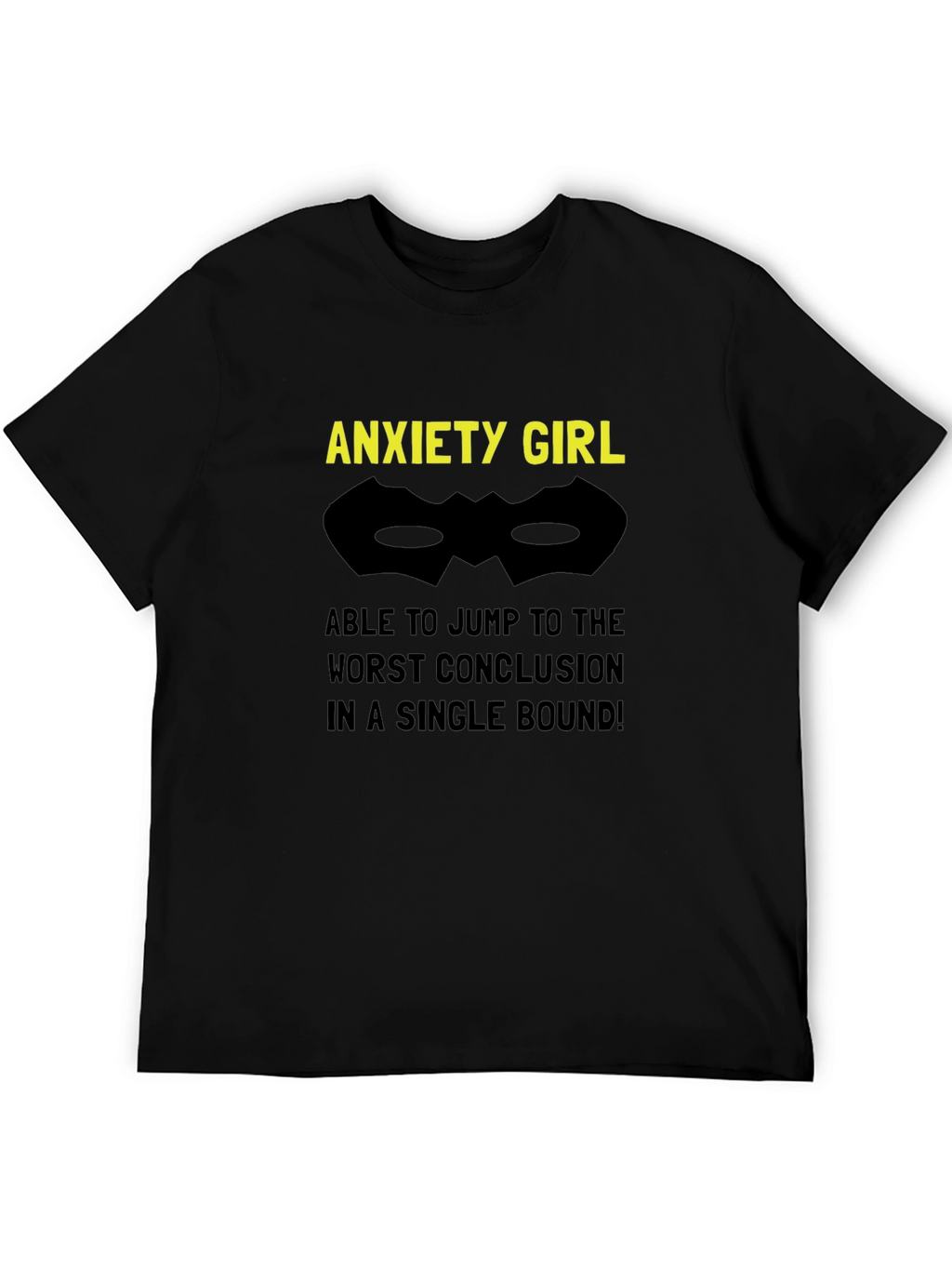 Anxiety Girl T-Shirt - Jump to Conclusions!