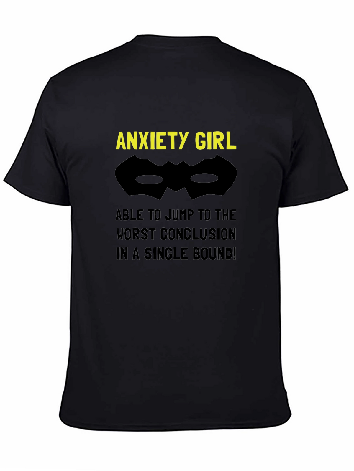 Anxiety Girl T-Shirt - Jump to Conclusions!