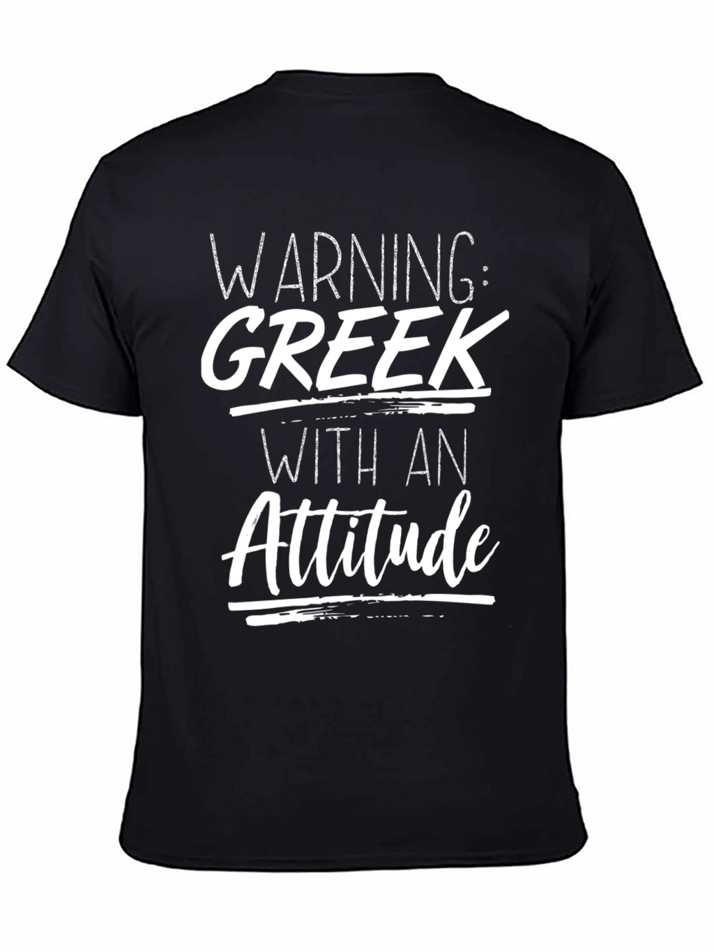 Warning: Greek With An Attitude T-Shirt