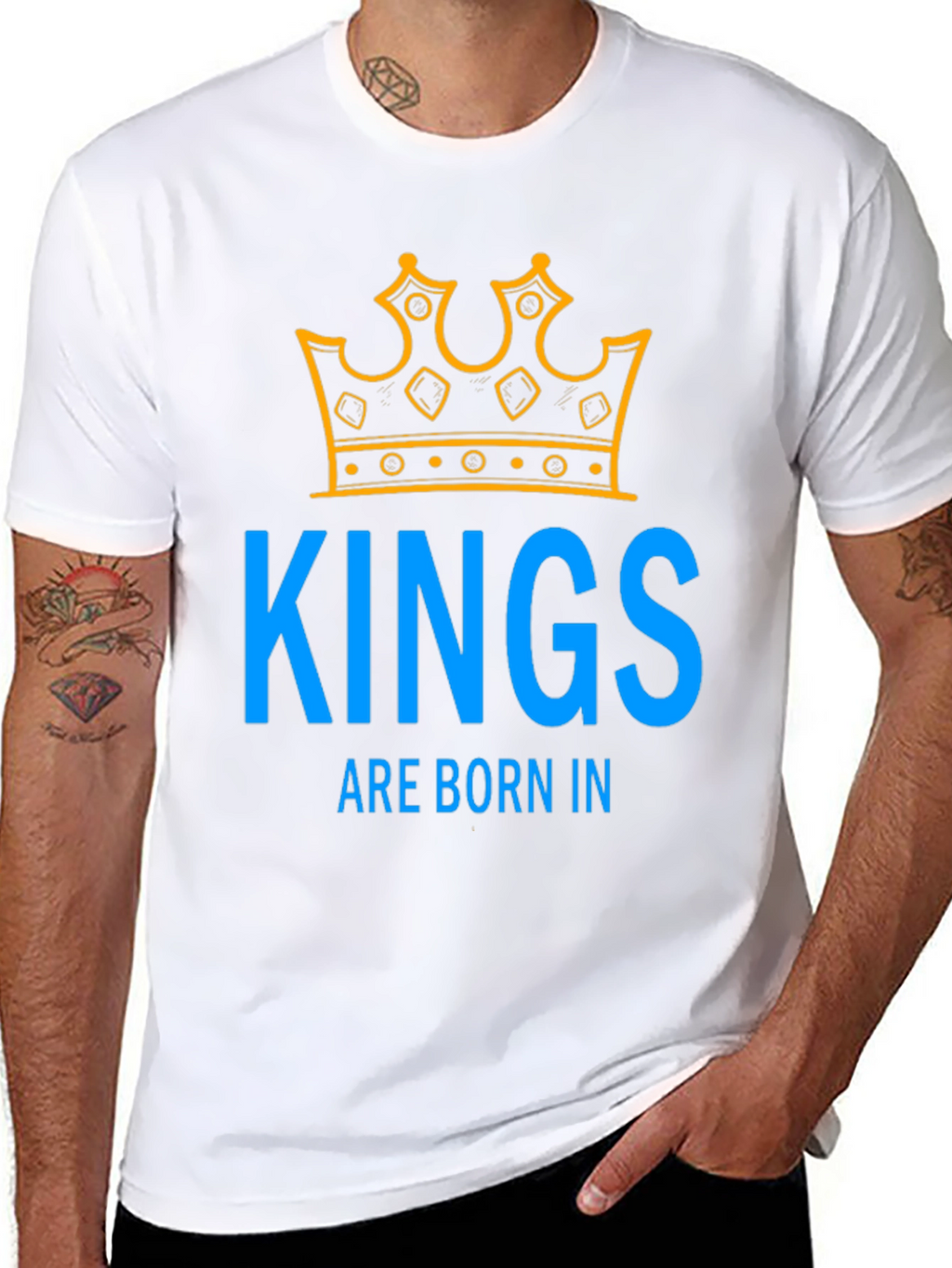Kings Are Born In T-Shirt