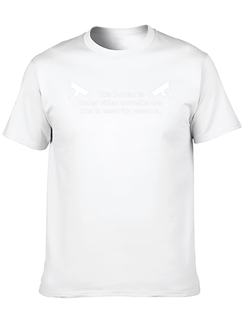 Under Video Surveillance Funny T-Shirt