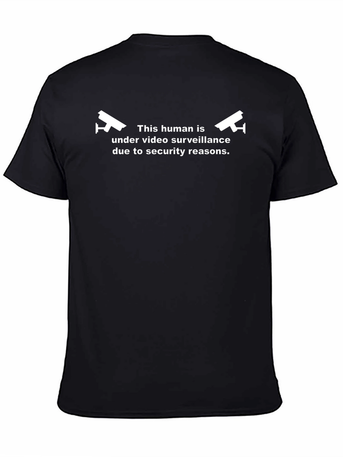 Under Video Surveillance Funny T-Shirt