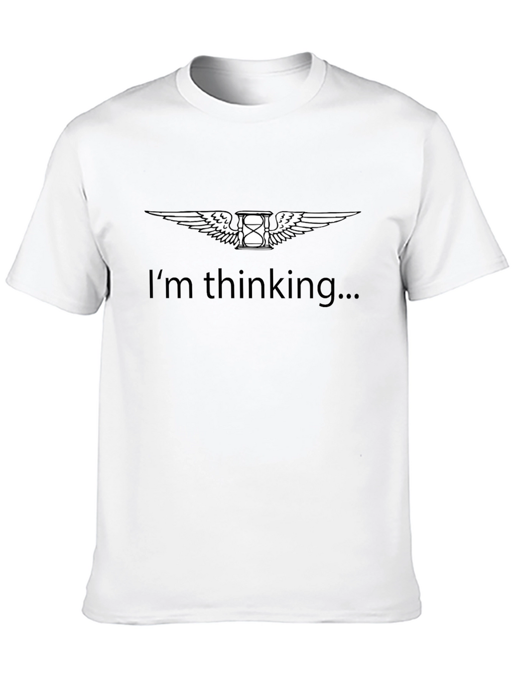 Im Thinking T-Shirt - Sand Timer Design