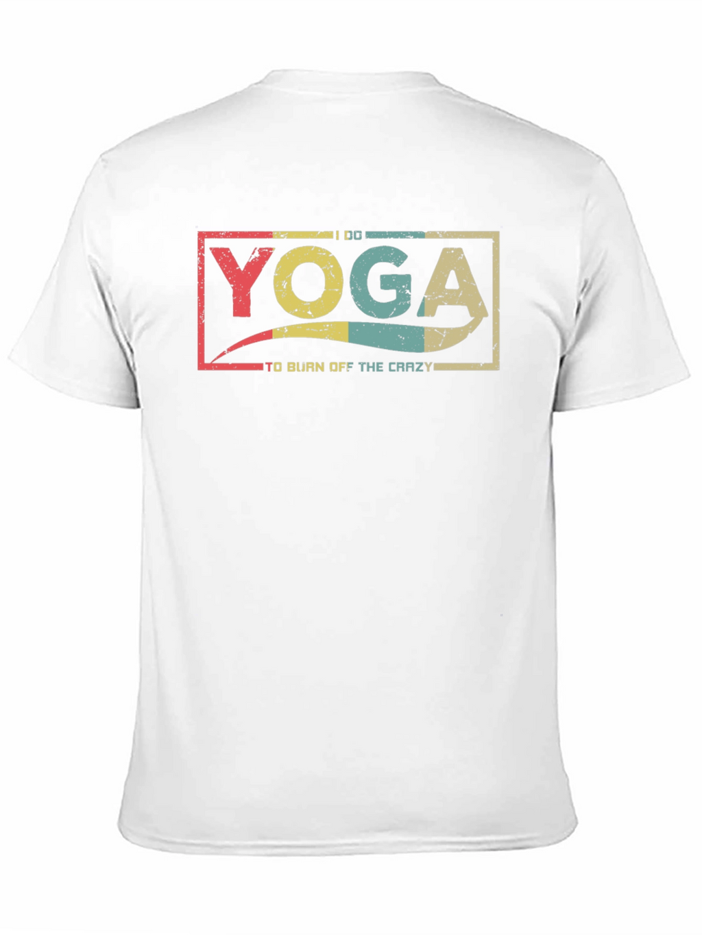 Yoga To Burn Off The Crazy Black T-Shirt
