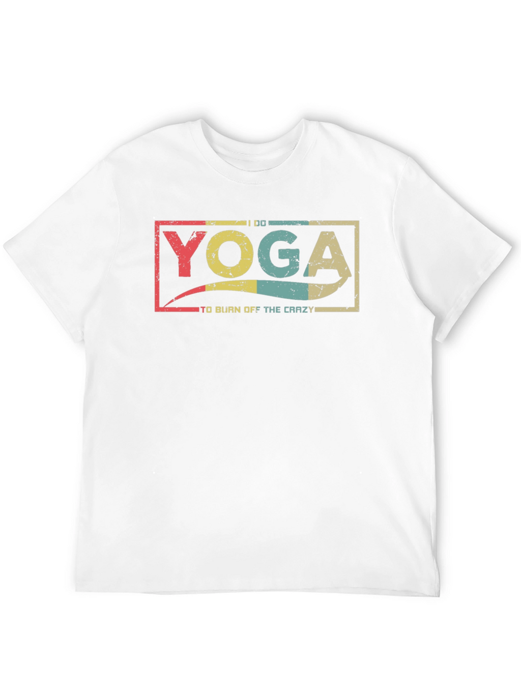 Yoga To Burn Off The Crazy Black T-Shirt