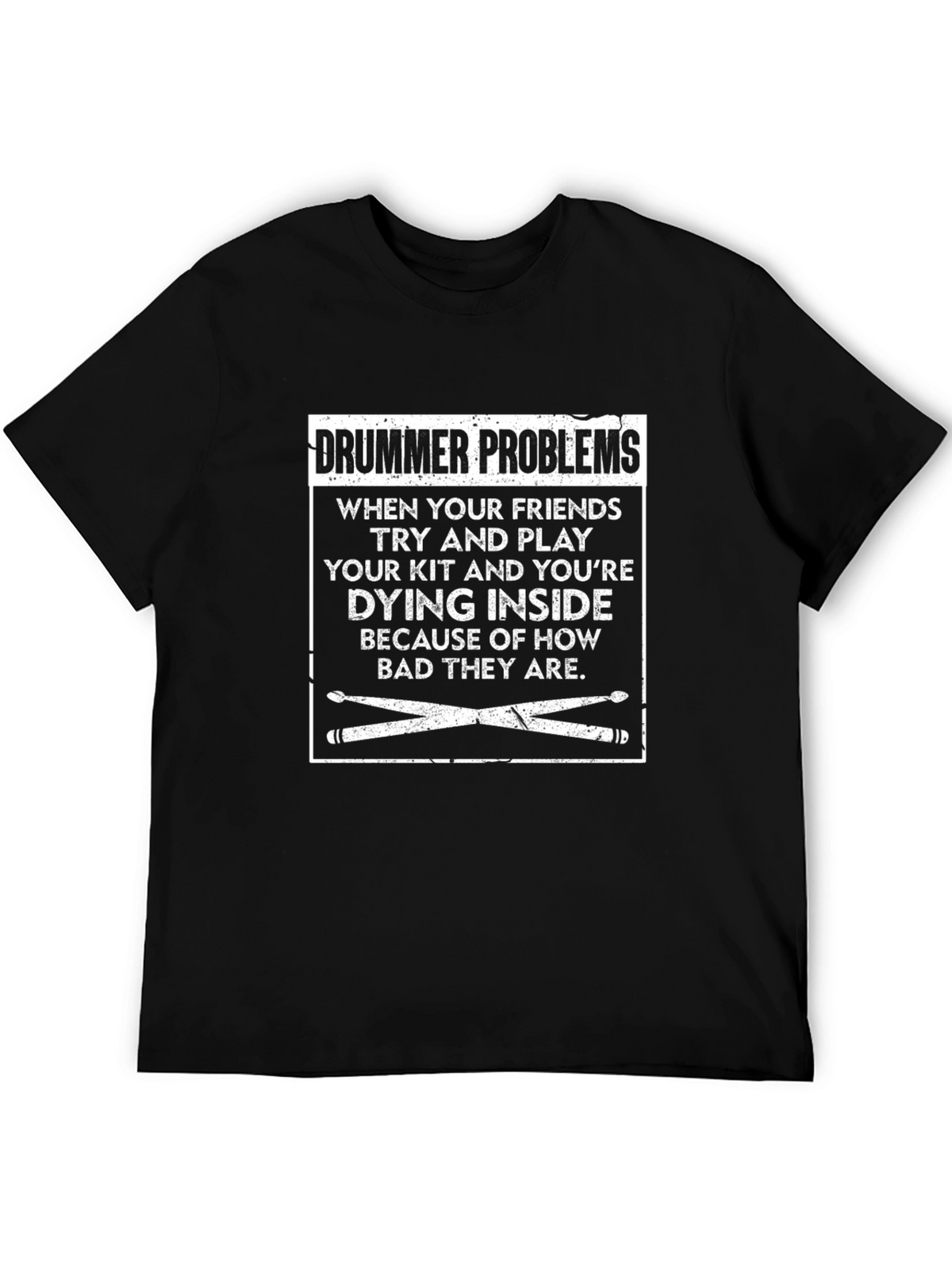 Drummer Problems T-Shirt - Funny Band Gift