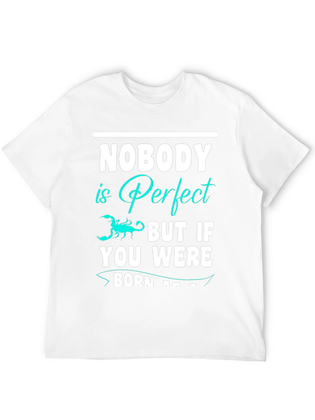Nobody is Perfect Scorpion Graphic T-Shirt