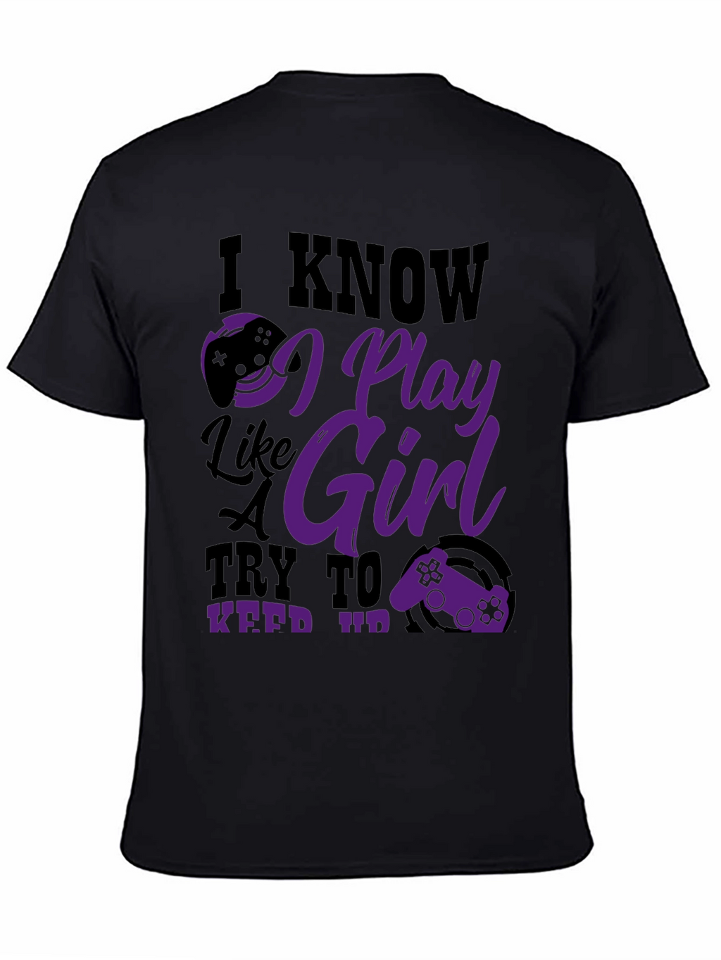 I Know I Play Like a Girl Graphic Tee